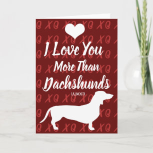 Cartes Pour Fêtes Annuelles Je t'aime plus que les dachshunds pour la Saint-Va