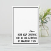 Cartes Pour Fêtes Annuelles J'espère que votre Noël n'est pas aussi drôle et s (Debout devant)