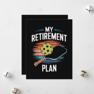 Cartes Pour Fêtes Annuelles Joueur de pickleball Mon plan de retraite