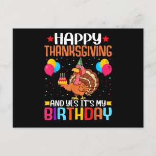 Cartes Pour Fêtes Annuelles Joyeuse Action de grâce et oui c'est mon anniversa
