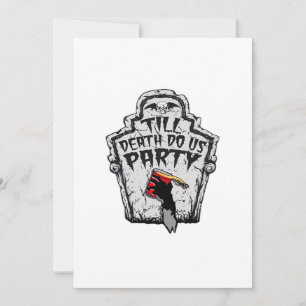 Cartes Pour Fêtes Annuelles Jusqu'à ce que la mort nous fasse faire la fête da