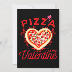 Cartes Pour Fêtes Annuelles La pizza est ma Saint-Valentin Drôle de Saint-Vale