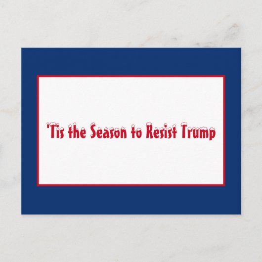 Cartes Pour Fêtes Annuelles La saison pour résister aux fêtes de Noël de Trump (Devant)