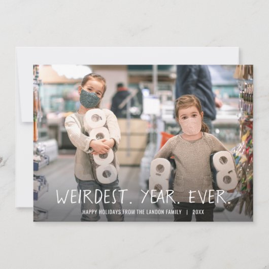 Cartes Pour Fêtes Annuelles L'année la plus étrange jamais - photo de Noël (Devant)