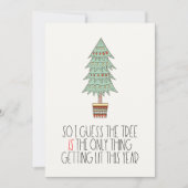 Cartes Pour Fêtes Annuelles L'arbre est la seule chose qui s'illumine Funny 20 (Devant)