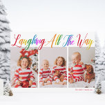 Cartes Pour Fêtes Annuelles Laughing All Way Rainbow 3 Christmas Photo<br><div class="desc">Belle,  coloré 3 photo carte de Noël avec Laughing All the Way en pluvial joli script cursif. Personnalisez avec vos trois photos de famille verticales préférées de vos enfants souriants au-dessus de votre nom ou salutation personnalisée en rouge. Cartes de fin de année amusants et gais.</div>
