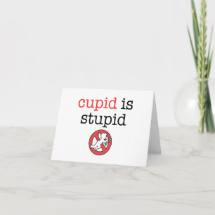 Cartes Pour Fêtes Annuelles Le cupidon est le jour stupide d'Anti-Valentine