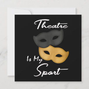 Cartes Pour Fêtes Annuelles Le Théâtre Est Mon Sport   Cadeau de théâtre Lover