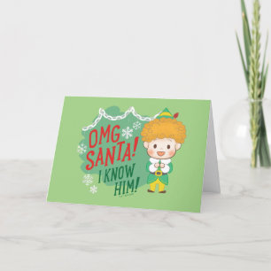 Cartes Pour Fêtes Annuelles L'elfe Buddy OMG Santa ! Je le connais !