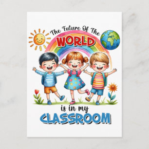 Cartes Pour Fêtes Annuelles L'enseignant L'avenir Du Monde Est Dans Ma Classe