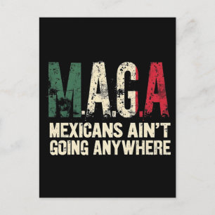Cartes Pour Fêtes Annuelles Les Mexicains de MAGA ne vont nulle part Américain