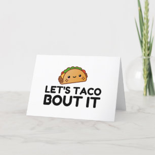CARTES POUR FÊTES ANNUELLES LETS TACO BOUT IT