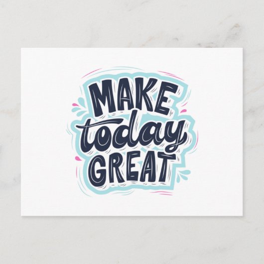 Cartes Pour Fêtes Annuelles MAKE TODAY GREAT ESSENTIAL T SHIRTS Classic  (Devant)