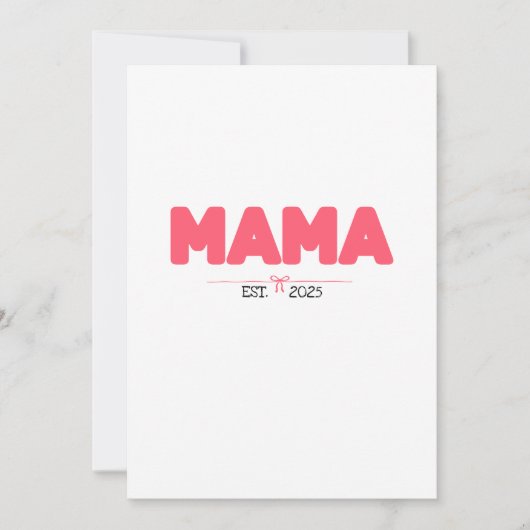 Cartes Pour Fêtes Annuelles MAMA EST. 2025 – Cadeaux Personnalisés pour les Ma (Devant)