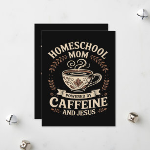Cartes Pour Fêtes Annuelles Maman école à la maison propulsée par la caféine e