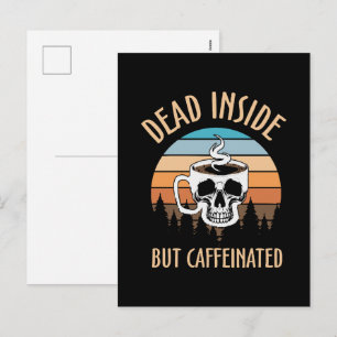 Cartes Pour Fêtes Annuelles Mort à l'intérieur mais caféiné
