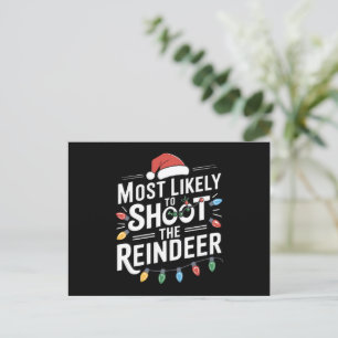 Cartes Pour Fêtes Annuelles Most Likely To Shoot The Reindeer Family Christmas