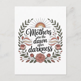 Cartes Pour Fêtes Annuelles Mothers Are The Dawn After Darkness