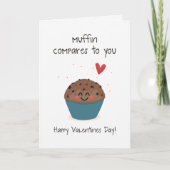 Cartes Pour Fêtes Annuelles Muffin Comparé À Vous Cute Muffin Pun Valentine (Devant)