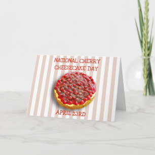 Cartes Pour Fêtes Annuelles National Cherry Cheesecake Day Avril 23rd Card