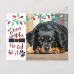 Cartes Pour Fêtes Annuelles Naughty Dog Funny Dear Santa Letter | Photo<br><div class="desc">Humorous dog Phoholiday greeting postcard featuring a photo of YOUR dog or you can send it as with the saying "Dear Santa, the cat did it". The back has an editable YAPPY HOWLIDAYS greeting and a place to add a personal message or the sample text can be deleted to leave...</div>