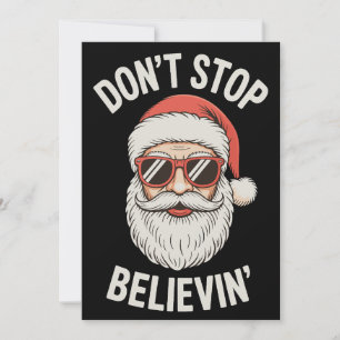 Cartes Pour Fêtes Annuelles Ne cessez pas de croire Santa Noël drôle de vacanc