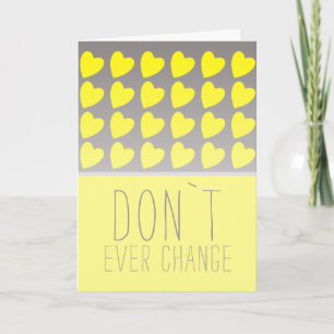Cartes Pour Fêtes Annuelles Ne changez jamais la Saint-Valentin Cœur Jaune