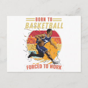 Cartes Pour Fêtes Annuelles Né pour le basket-ball forcé de travailler
