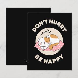 Cartes Pour Fêtes Annuelles Ne te presse pas, sois heureux