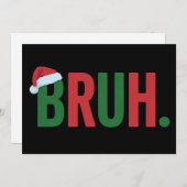 Cartes Pour Fêtes Annuelles Noël Bruh Mème Cool Tendance Sarcastique Xmas (Devant / Derrière)