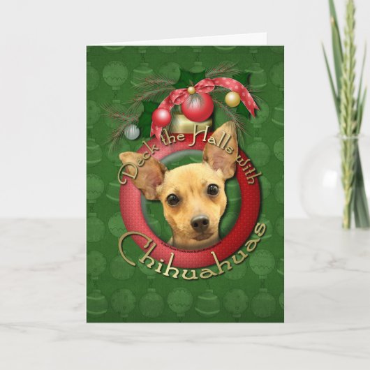 Cartes Pour Fêtes Annuelles Noël - Deck the Halls - Chihuahuas - Daisy (Devant)