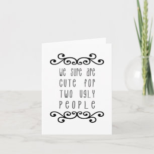 Cartes Pour Fêtes Annuelles Nous sommes certainement mignons pour deux personn
