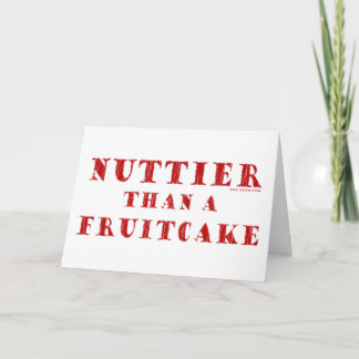 Cartes Pour Fêtes Annuelles Nuttier plus qu'un gâteau aux fruits