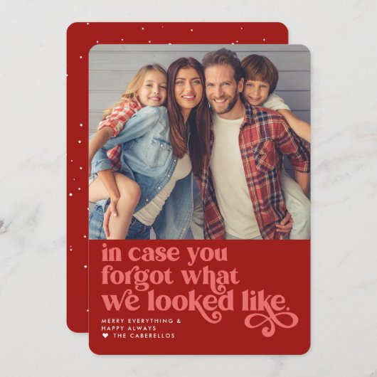 Cartes Pour Fêtes Annuelles Oublié Ce À Quoi Nous Avions L'Air | Photo de Noël (Devant / Derrière)