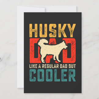 Cartes Pour Fêtes Annuelles Papa Husky, Papa ordinaire élevé à la coolitude dr