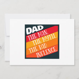 Cartes Pour Fêtes Annuelles Papa l'homme, le mythe, la mauvaise influence