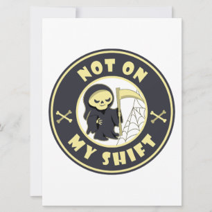 Cartes Pour Fêtes Annuelles Pas de mon quart Faucheuse citation Halloween