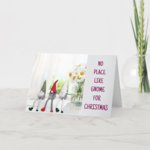 CARTES POUR FÊTES ANNUELLES *PAS D'ENDROIT COMME GNOME POUR NOËL*
