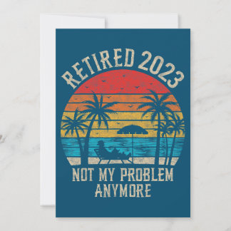 Cartes Pour Fêtes Annuelles Pas Mon Problème Plus Drôle Retraite Vintage