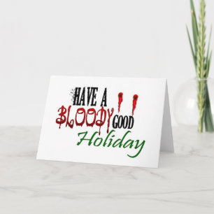 Cartes Pour Fêtes Annuelles Passez de bonnes vacances sanglantes
