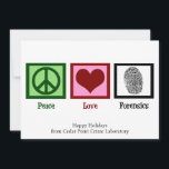 Cartes Pour Fêtes Annuelles Peace Love Forensics Custom Christmas<br><div class="desc">Si vous trouvez la science légale fascinante,  c'est la carte de Noël parfaite pour un scientifique légiste. Il comporte un signe de paix,  un coeur et une empreinte digitale pour un détective dans une enquête sur les lieux du crime. Cartes de fin de année de Peace Love Forensics.</div>