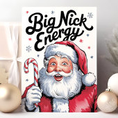 Cartes Pour Fêtes Annuelles Père Noël Big Nick Energy Funny Noël
