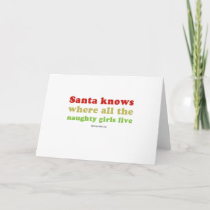 Cartes Pour Fêtes Annuelles Père Noël connaît toutes les filles coquines