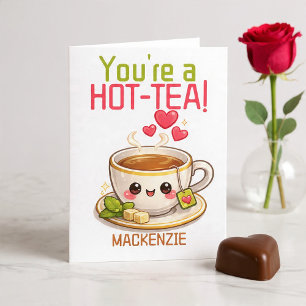 Cartes Pour Fêtes Annuelles Personnalisé Vous êtes un Valentin de thé chaud dr