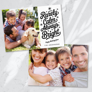 Cartes Pour Fêtes Annuelles Photo drôle rarement calme toujours lumineux
