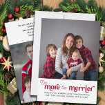 Cartes Pour Fêtes Annuelles Plus la nouvelle photo de bébé 2 est Merrier<br><div class="desc">La carte de Noël Plus le Merrier bébé faire-part avec photo simple et design typographique orné. Plus le messager est écrit en lettres contemporaines modernes et la modèle photo est mise en place pour vous d'ajouter 2 photos, une sur le devant et une sur le dos. Vous pouvez également ajouter...</div>
