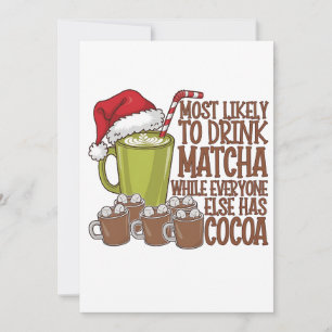 Cartes Pour Fêtes Annuelles Plus susceptible de boire du Matcha et de regarder