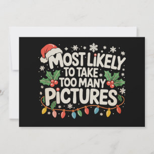 Cartes Pour Fêtes Annuelles Plus susceptible de prendre trop de photos à Noël