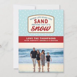 Cartes Pour Fêtes Annuelles Quand la vie vous donne du sable Vacances de Noël