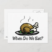 Cartes Pour Fêtes Annuelles Quand Mangeons-Nous ? Drôle Thanksgiving Holiday T (Devant / Derrière)